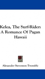 kelea the surf rider a romance of pagan hawaii_cover