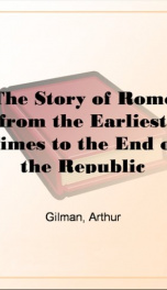 The Story of Rome from the Earliest Times to the End of the Republic_cover