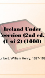 Ireland Under Coercion (2nd ed.) (1 of 2) (1888)_cover