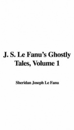 J. S. Le Fanu's Ghostly Tales, Volume 1_cover