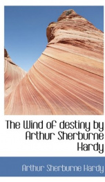 the wind of destiny by arthur sherburne hardy_cover