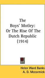 the boys motley or the rise of the dutch republic_cover