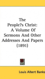 the peoples christ a volume of sermons and other addresses and papers_cover