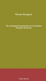 The Attempted Assassination of ex-President Theodore Roosevelt_cover
