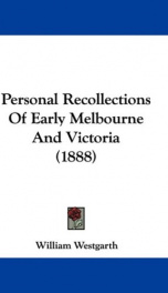 Personal Recollections of Early Melbourne and Victoria_cover