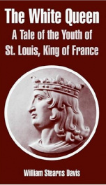 the white queen a tale of the youth of st louis king of france_cover