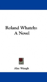 roland whately a novel_cover
