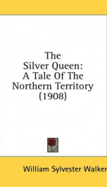 the silver queen a tale of the northern territory_cover