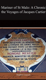 The Mariner of St. Malo : A chronicle of the voyages of Jacques Cartier_cover
