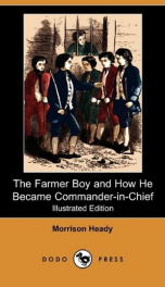 The Farmer Boy, and How He Became Commander-In-Chief_cover