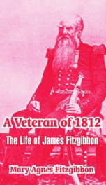 a veteran of 1812 the life of james fitzgibbon_cover