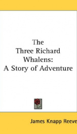 the three richard whalens a story of adventure_cover