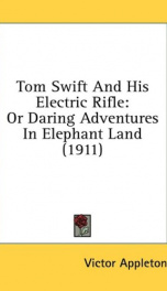 tom swift and his electric rifle or daring adventures in elephant land_cover