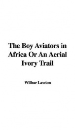 the boy aviators in africa or an aerial ivory trail_cover