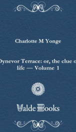 dynevor terrace or the clue of life volume 1_cover