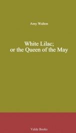 White Lilac; or the Queen of the May_cover