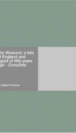 The Weavers: a tale of England and Egypt of fifty years ago - Complete_cover