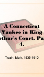A Connecticut Yankee in King Arthur's Court, Part 4._cover