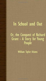 in school and out or the conquest of richard grant a story for young people_cover