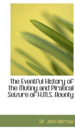 the eventful history of the mutiny and piratical seizure of h m s bounty its_cover