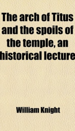 the arch of titus and the spoils of the temple_cover