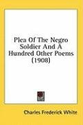 plea of the negro soldier and a hundred other poems_cover