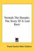 yermah the dorado the story of a lost race_cover