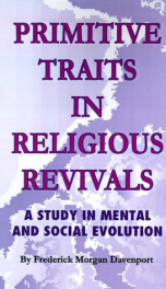 primitive traits in religious revivals a study in mental and social evolution_cover