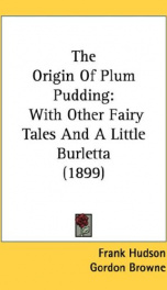 the origin of plum pudding with other fairy tales and a little burletta_cover