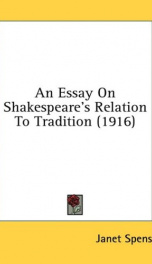 an essay on shakespeares relation to tradition_cover