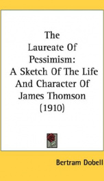 the laureate of pessimism a sketch of the life and character of james thomson_cover