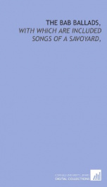 the bab ballads with which are included songs of a savoyard_cover