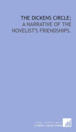 the dickens circle a narrative of the novelists friendships_cover