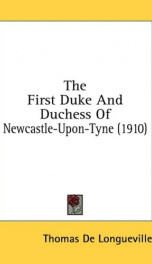 the first duke and duchess of newcastle upon tyne_cover