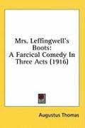 mrs leffingwells boots a farcical comedy in three acts_cover