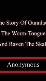 The Story Of Gunnlaug The Worm-Tongue And Raven The Skald_cover