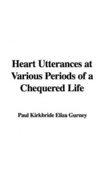Heart Utterances at Various Periods of a Chequered Life_cover