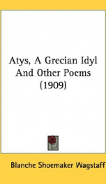 atys a grecian idyl and other poems_cover