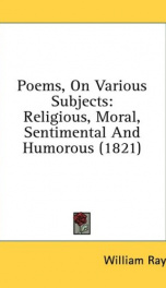 poems on various subjects religious moral sentimental and humorous_cover