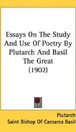 essays on the study and use of poetry by plutarch and basil the great_cover