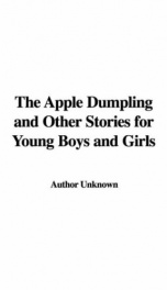 The Apple Dumpling and Other Stories for Young Boys and Girls_cover