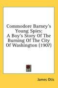 commodore barneys young spies a boys story of the burning of the city of was_cover