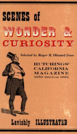 scenes of wonder curiosity from hutchings california magazine 1856 1861_cover