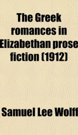the greek romances in elizabethan prose fiction_cover
