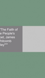 the faith of the peoples poet james whitcomb riley_cover