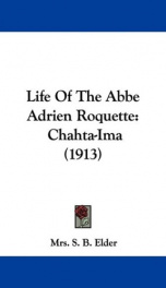 life of the abbe adrien roquette chahta ima_cover