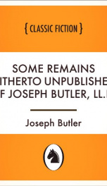Some Remains (hitherto unpublished) of Joseph Butler, LL.D._cover