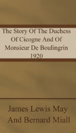 The Story Of The Duchess Of Cicogne And Of Monsieur De Boulingrin_cover