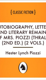 Autobiography, Letters and Literary Remains of Mrs. Piozzi (Thrale) (2nd ed.) (2 vols.)_cover