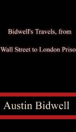 Bidwell's Travels, from Wall Street to London Prison_cover